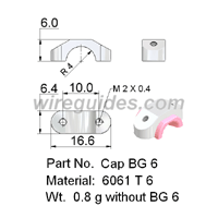 WIRE GUIDE-FLYER BOW GUIDE CAP BG 6